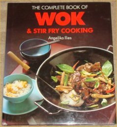 Beispielbild fr Complete Wok and Stir Fry Cookbook zum Verkauf von Better World Books