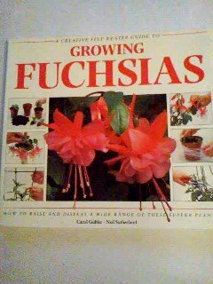 Imagen de archivo de Creative Step by Step Guide to Growing Fuchsias a la venta por AwesomeBooks