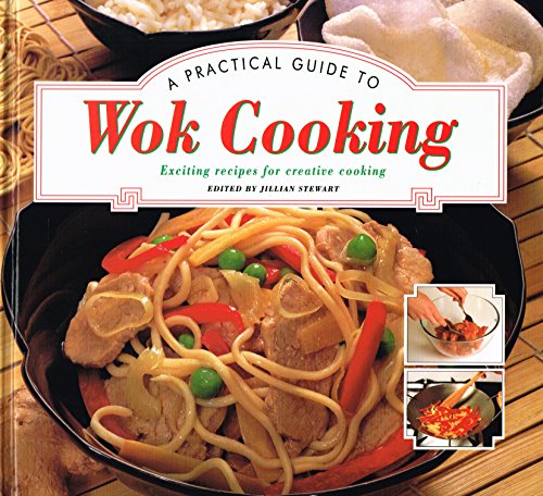 Stock image for A Practical Guide to Wok Cooking for sale by Reuseabook