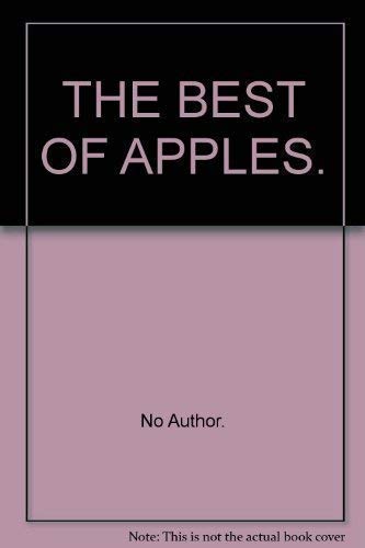 Beispielbild fr THE BEST OF APPLES. zum Verkauf von WorldofBooks