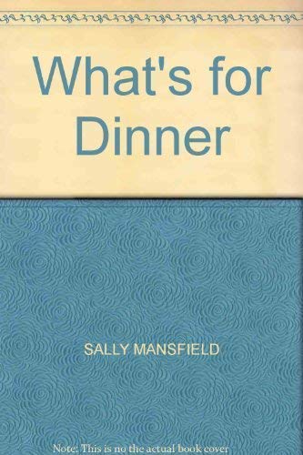 FAMILY CIRCLE WHAT'S FOR DINNER (9781858333564) by Sally-mansfield