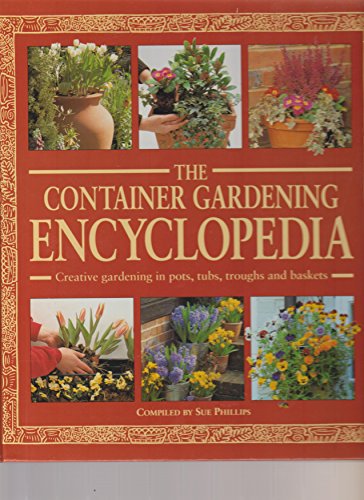 9781858333854: The Container Gardening Encyclopedia
