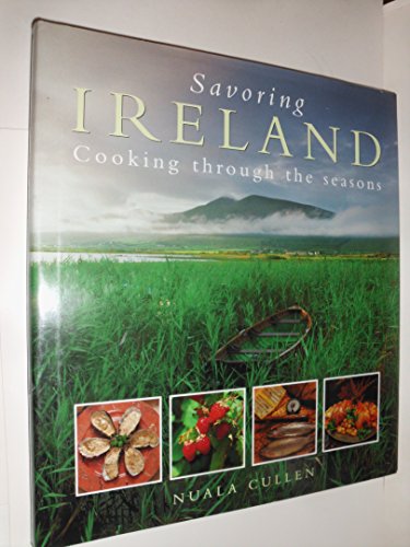 Stock image for Savoring Ireland: Cooking Through the Seasons for sale by Front Cover Books