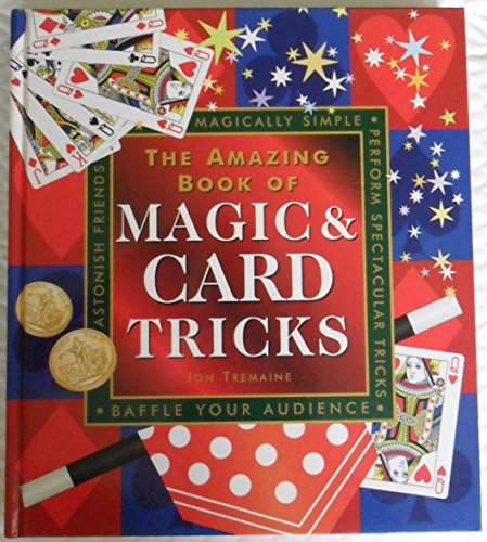 Beispielbild fr The Amazing Book of Magic & Card Tricks zum Verkauf von St Vincent de Paul of Lane County