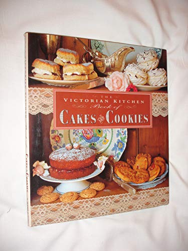 9781858334592: The Victorian Kitchen Book Of Cakes And Cookies