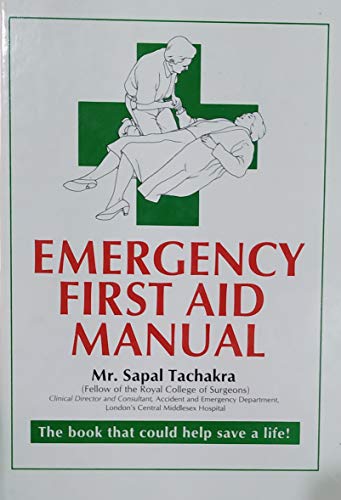 Imagen de archivo de Emergency First Aid Manual: The Book That Could Save a Life! a la venta por WorldofBooks