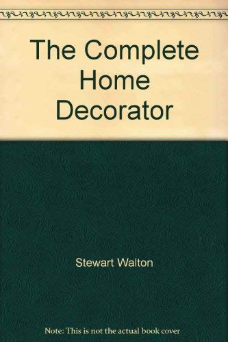 9781858334905: THE COMPLETE HOME DECORATOR