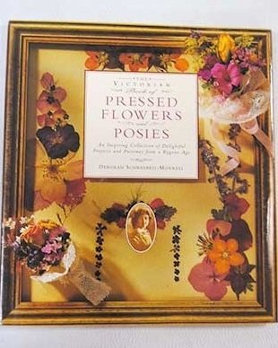 Beispielbild fr The Victorian book of pressed Flowers and Posies zum Verkauf von WorldofBooks