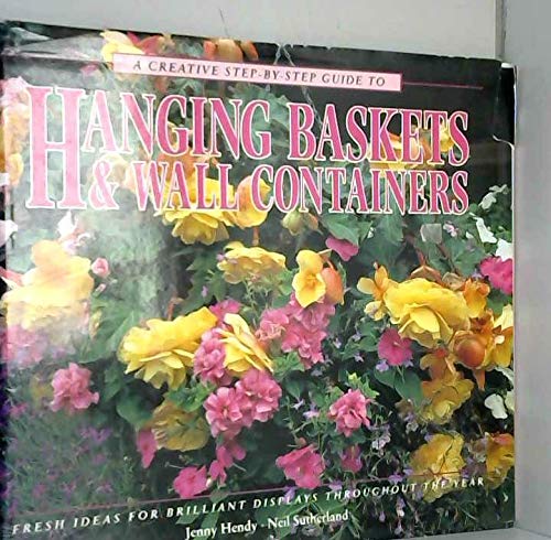 Beispielbild fr Hanging Baskets and Wall Containers zum Verkauf von AwesomeBooks