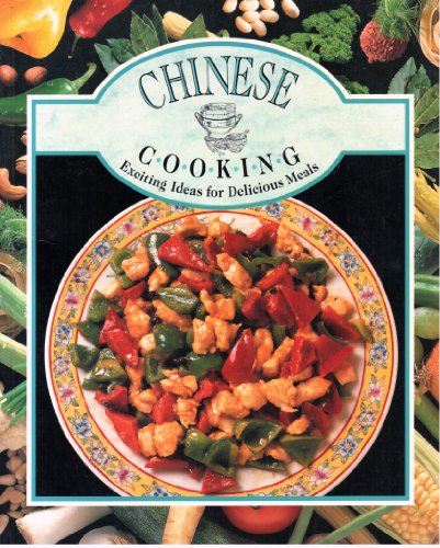 Imagen de archivo de Chinese Cooking: Exciting Ideas for Delicious Meals a la venta por WorldofBooks