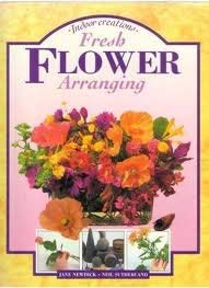 Imagen de archivo de Fresh Flower Arranging a la venta por AwesomeBooks