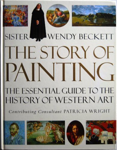 Stock image for The Story of Painting: The essential guide to the history of Western art for sale by AwesomeBooks