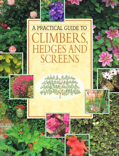 Imagen de archivo de A Practical Guide To Climbers, Hedges And Screens a la venta por WorldofBooks