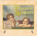 Stock image for Treasured Moments: Book of Days for sale by Newsboy Books