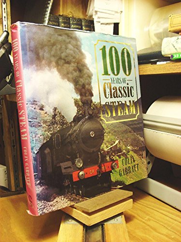 Beispielbild fr 100 Years of Classic Steam zum Verkauf von Better World Books