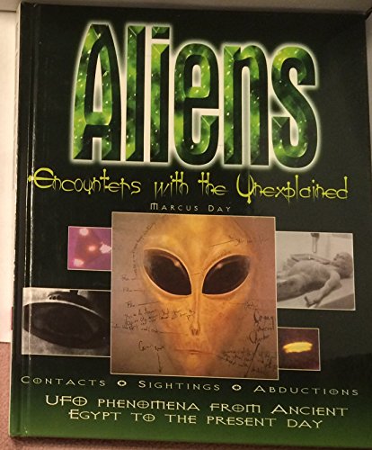 Beispielbild fr Aliens : Encounters with the Unexplained zum Verkauf von RareNonFiction, IOBA