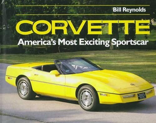 Imagen de archivo de Corvette: America's Most Exciting Sportscar a la venta por ThriftBooks-Atlanta