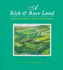 Stock image for Rich and Rare Land : Irish Verse and Art for sale by Better World Books