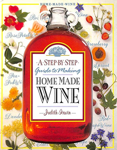 Beispielbild fr Step-by-Step Homemade Wine zum Verkauf von Better World Books