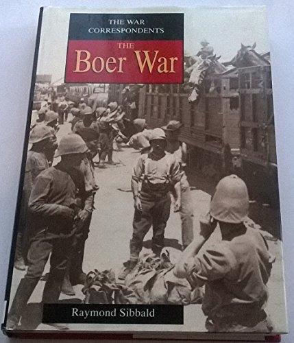The War Correspondents: The Boer War