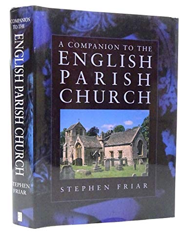 Beispielbild fr A Companion to the English Parish Church zum Verkauf von WorldofBooks