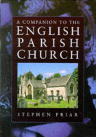 Stock image for A Companion to the English Parish Church for sale by WorldofBooks