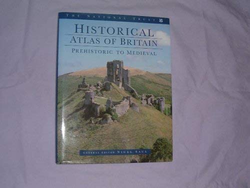 Imagen de archivo de The National Trust: Historical Atlas of Britain: Prehistoric and Medieval Period a la venta por Anybook.com