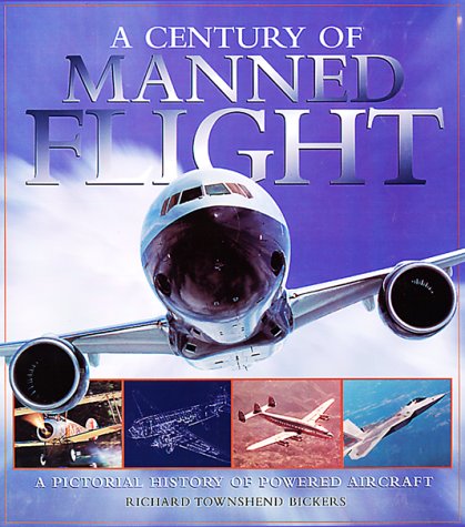 9781858338514: A Century of Manned Flight: A Pictorial History of Powered Aircraft