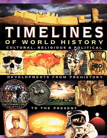 Imagen de archivo de Timelines of World History a la venta por HPB Inc.