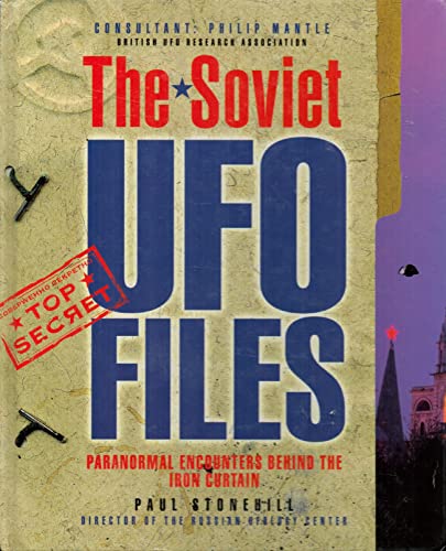 Stock image for The Soviet Ufo Files: Paranormal Encounters Behind the Iron Curtain for sale by Front Cover Books