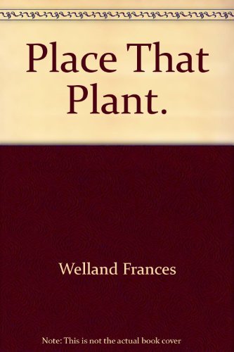 9781858339283: Place That Plant.