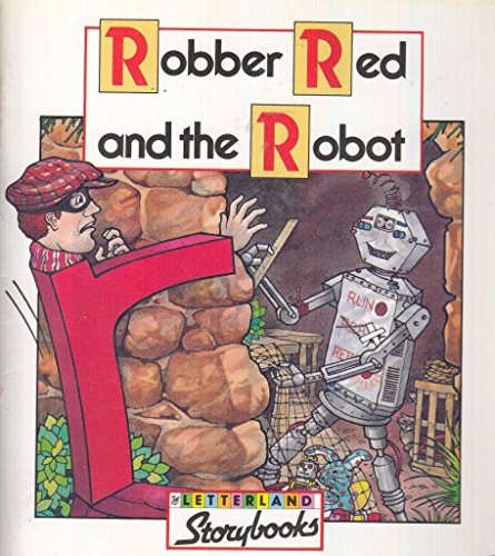 9781858340593: Robber Red and the Robot (Letterland Storybooks)