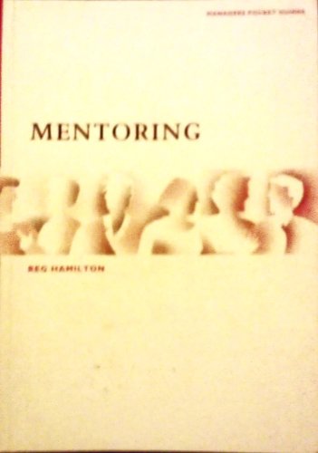 Stock image for Mentoring: Practical Guide to the Skills of Mentoring (Manager's Pocket Guides) for sale by WorldofBooks