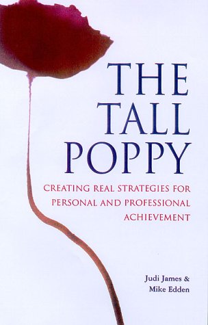 Beispielbild fr The Tall Poppy: Creating Real Strategies for Personal and Professional Achievement zum Verkauf von Reuseabook