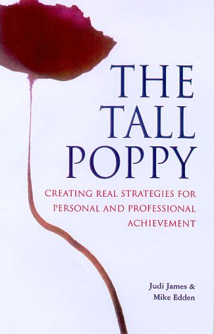 Imagen de archivo de The Tall Poppy: How to Grow to Your Full Potential.and Keep Your Head a la venta por MusicMagpie