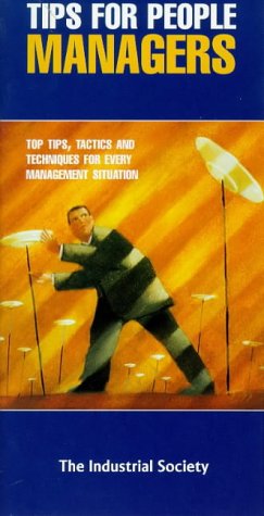 Stock image for Tips for People Managers: Top Tips, Tactics and Techniques for Every Management Situation for sale by Zubal-Books, Since 1961