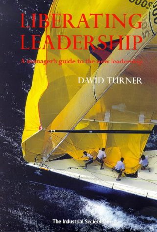 Stock image for Liberating Leadership Turner, David for sale by tomsshop.eu