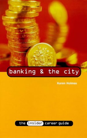 Imagen de archivo de Banking and the City (Insider Career Guide S.) a la venta por AwesomeBooks