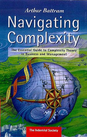 Beispielbild fr Navigating Complexity: The Essential Guide to Complexity Theory in Business and Management zum Verkauf von WorldofBooks