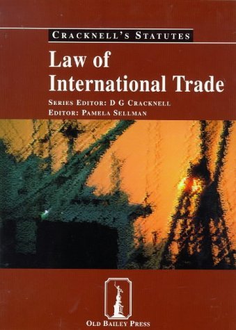 Beispielbild fr Law of International Trade (Cracknell's Statutes S.) zum Verkauf von Cambridge Rare Books