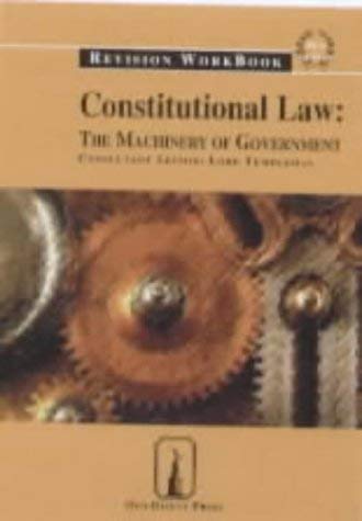 Beispielbild fr Constitutional Law: Revision Workbook - Machinery of Government (Old Bailey Press Revision Workbook) zum Verkauf von AwesomeBooks
