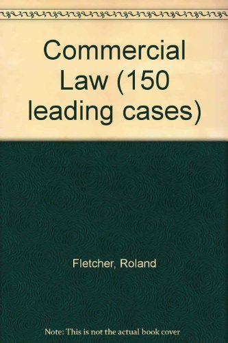 Stock image for Commercial Law (150 leading cases) for sale by WorldofBooks