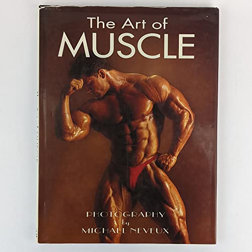 Beispielbild fr The Art of Muscle zum Verkauf von Books From California