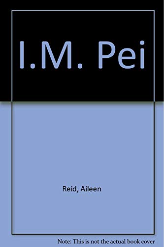 Beispielbild fr I.M. Pei zum Verkauf von WorldofBooks