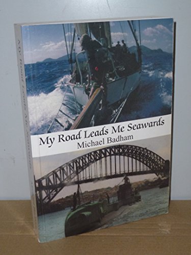 Stock image for My Road Leads Me Seawards (signed) for sale by Monroe Street Books