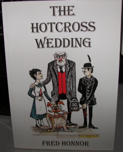 Stock image for The Hotcross Wedding for sale by Ryde Bookshop Ltd