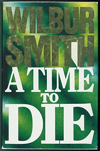 Time to Die (9781858480879) by Smith, Wilbur