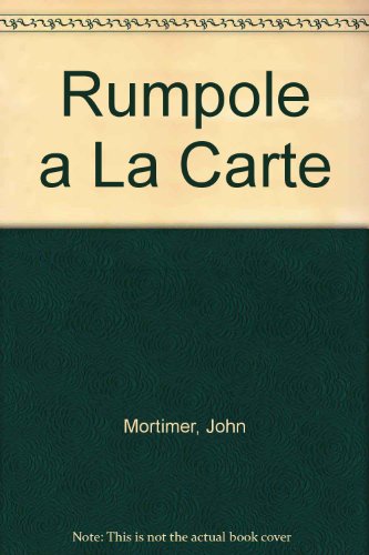 9781858481432: Rumpole a La Carte