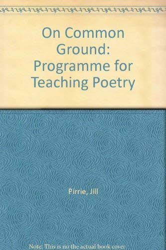 Stock image for On Common Ground: Programme for Teaching Poetry for sale by AwesomeBooks