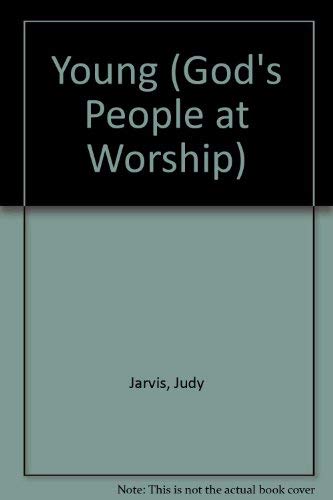 Stock image for Young (God's People at Worship) for sale by AwesomeBooks